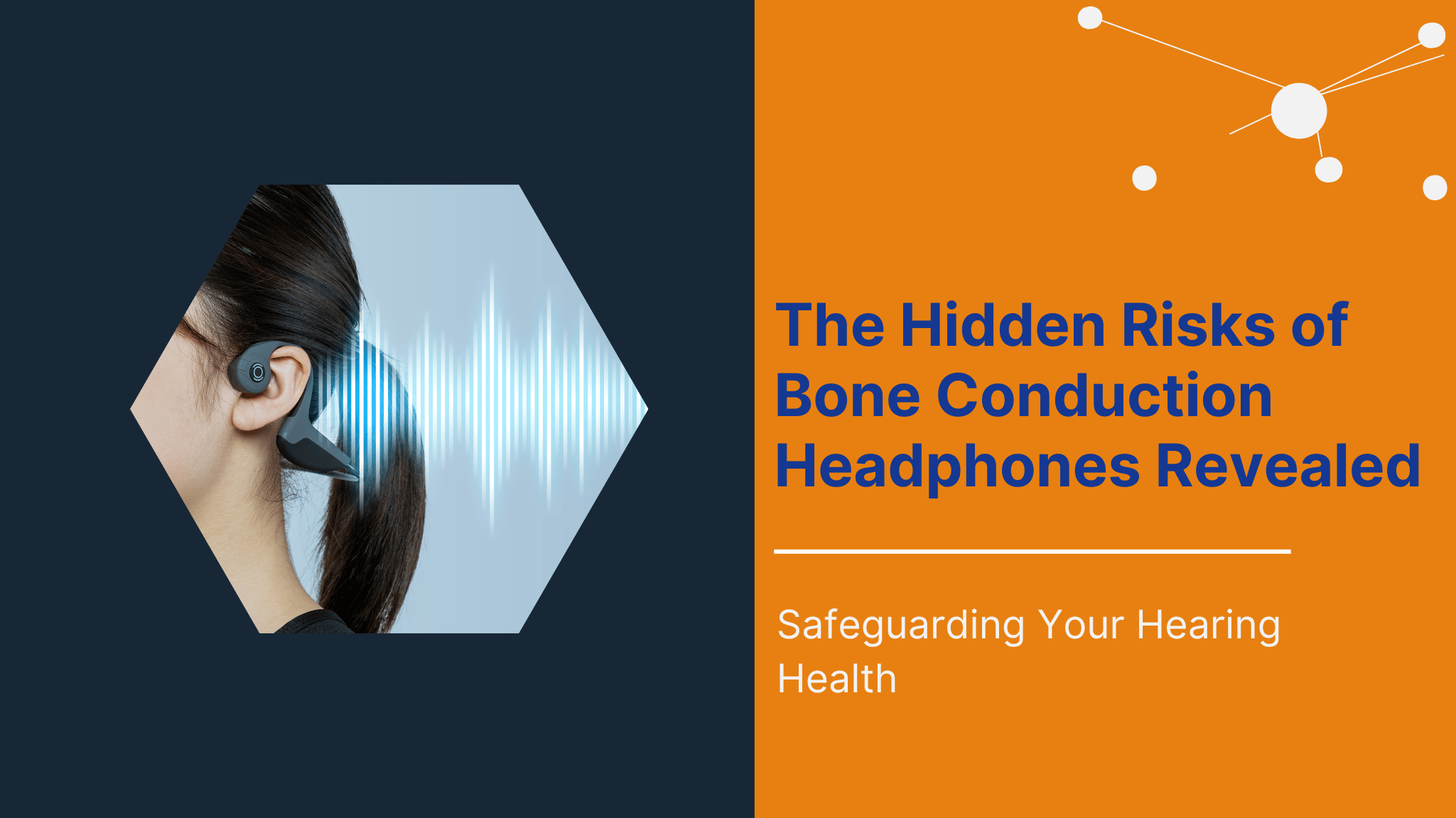 The Hidden Risks of Bone Conduction Headphones Revealed Safeguarding